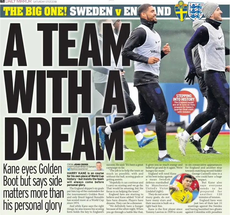  ??  ?? STEPPING INTO HISTORY The England squad are all in sync as they prepare for today’s quarter-final clash with Sweden