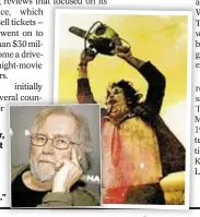  ??  ?? Tobe Hooper, directed cult hit “Texas Chainsaw Massacre” (far r.) and “Poltergeis­t.”