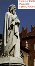  ??  ?? Statue of Dante, Piazza dei Signori, Verona.