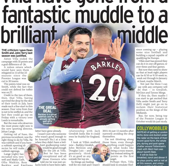  ??  ?? THE GREAL DEAL Barkley is a great addition and he is already gelling well with Grealish