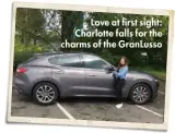  ??  ?? Love at first sight: Charlotte falls for the charms of the Granlusso
