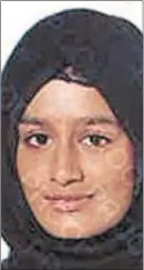  ??  ?? MISSING: Shamima Begum.