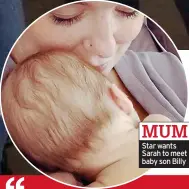  ??  ?? ROLE Merchant “chilling” as serial sex killer
MUM Star wants Sarah to meet baby son Billy