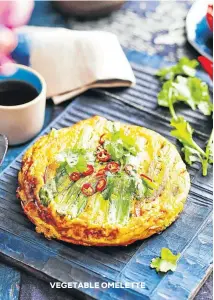  ??  ?? VEGETABLE OMELETTE