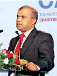  ?? ?? Mr. Sanjaya Bandara, Vice President of CA Sri Lanka