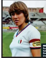  ?? ?? HISTORY MAKERS: Rose (left) playing for Italy, while (right) the Ravenscria­g Pioneers line up at Hampden