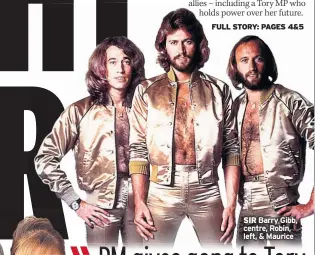  ??  ?? SIR Barry Gibb, centre, Robin, left, & Maurice