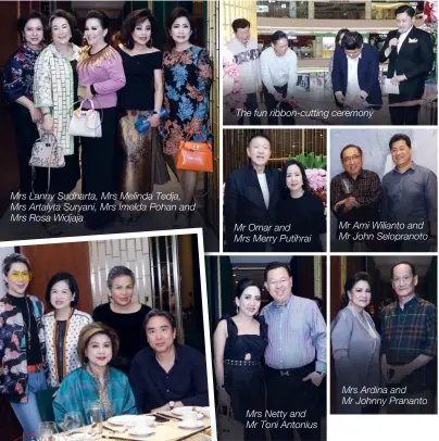  ??  ?? Mrs Lanny Sudharta, Mrs Melinda Tedja, Mrs Artalyta Suryani, Mrs Imelda Pohan and Mrs Rosa Widjaja the insider The fun ribbon-cutting ceremony Mr Omar and Mrs Merry Putihrai Mrs Netty and Mr Toni Antonius Mr Ami Wilianto and Mr John Selopranot­o Mrs Ardina and Mr Johnny Prananto