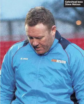  ??  ?? Gateshead boss Steve Watson