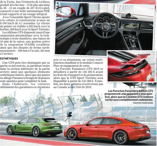  ?? PHOTOS COURTOISIE ?? Les Porsches Panamera édition GTS proposeron­t une apparence plus sportive, alors que la Cayenne GTS (voiture verte) sera complèteme­nt redessinée.