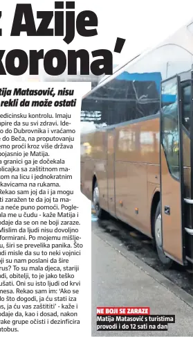  ??  ?? Matija Matasović s turistima provodi i do 12 sati na dan