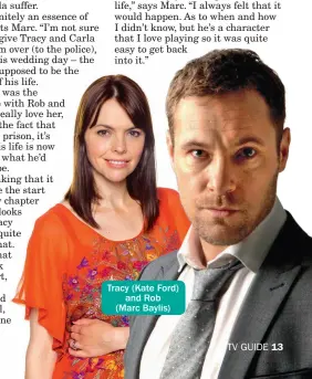  ??  ?? Tracy (Kate Ford) and Rob (Marc Baylis)