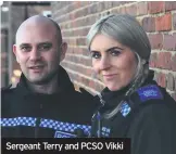  ??  ?? Sergeant Terry and PCSO Vikki