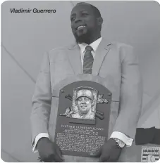  ??  ?? Vladimir Guerrero