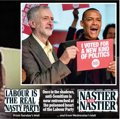  ??  ?? Once in the shadows, anti-Semitism is now entrenched at the poisoned heart of the Labour Party