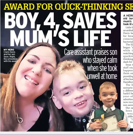  ?? ?? MY HERO Claire Davis and her son Sean. Right, the schoolboy with his award