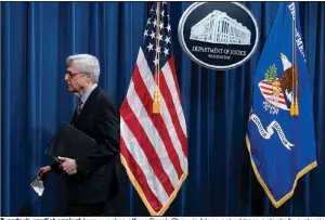  ?? (AP/Andrew Harnik) ?? Tuesday’s verdict against former police officer Derek Chauvin “does not address potentiall­y systemic policing issues in Minneapoli­s,” Attorney General Merrick Garland said Wednesday in Washington.