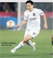  ??  ?? Al Sadd midfielder Nam Tae-Hee.
