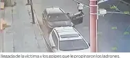  ??  ?? Una cámara de seguridad grabó la llegada de la víctima y los golpes que le propinaron los ladrones.