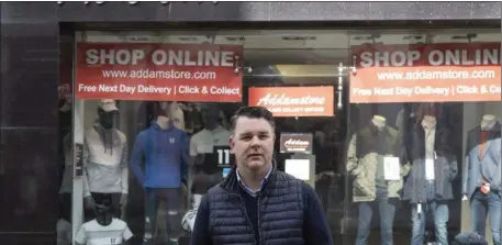  ??  ?? Con Durkin of Addam Menswear on Grattan Street believes it is unfair that and collect is still not permitted. Pic: Donal Hackett