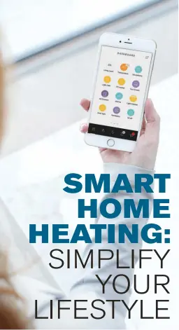  ??  ?? Left: Moss Technical’s Niko home control can integrate with pretty much every system in your home, including the heating
