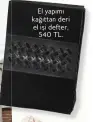  ??  ?? El yapımı kağıttan deri el işi defter, 540 TL.