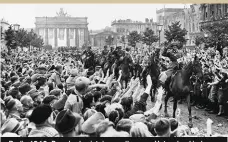  ??  ?? Berlin 1940. Parade de victoire sur l’avenue Unter den Linden.