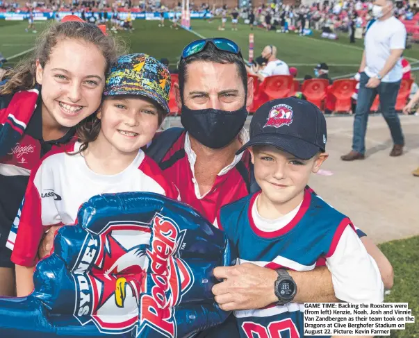  ?? Picture: Kevin Farmer ?? GAME TIME: Backing the Roosters were (from left) Kenzie, Noah, Josh and Vinnie Van Zandbergen as their team took on the Dragons at Clive Berghofer Stadium on August 22.