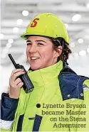  ?? ?? Lynette Bryson became Master on the Stena Adventurer