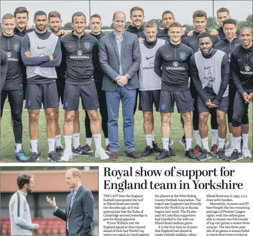  ??  ?? Prince William with the England players, top, at the FA Training Ground. Above, he chats with England boss Gareth Southgate at the West Riding County Football Associatio­n.