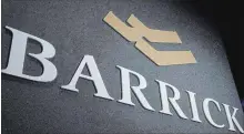  ?? NATHAN DENETTE
THE CANADIAN PRESS ?? Barrick Gold Corp. reported a loss for its fourth quarter due to problems at its Lagunas Norte and Veladero mines.