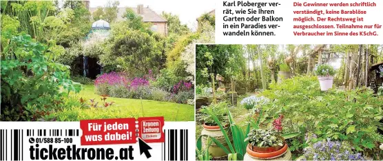  ??  ?? Karl Ploberger verrät, wie Sie Ihren Garten oder Balkon in ein Paradies verwandeln können.