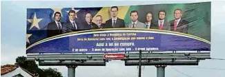  ?? Reprodução ?? Outdoor em Curitiba elogia trabalho da força-tarefa da Lava Jato