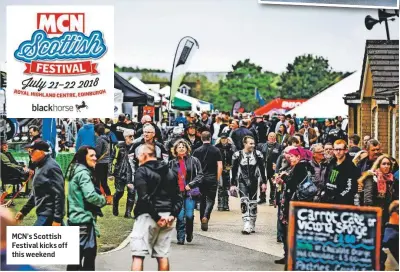  ??  ?? MCN’s Scottish Festival kicks off this weekend
