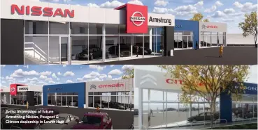  ??  ?? Artist impression of future Armstrong Nissan, Peugeot &amp; Citroen dealership in Lower Hutt