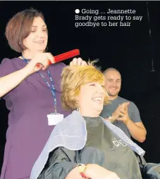  ??  ?? Going ... Jeannette Brady gets ready to say goodbye to her hair