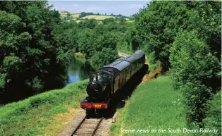  ??  ?? Scenic views on the South Devon Railway