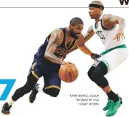  ?? KYRIE IRVING, ISAIAH THOMAS BY USA TODAY SPORTS ??