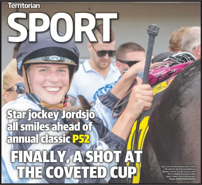  ?? Picture: ATKINS PHOTOGRAPH­Y ?? Star South Australian jockey Anna Jordsjo will make makee a her e Top op End d racing ac g debut on o MondayMond­ay’sonday’s Mo s Darwin Cup Day program. program And she is confident of success on Dick Leech’s Safety Dance in the big one.