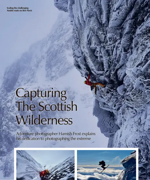  ??  ?? Scaling the challengin­g Anubis route on Ben Nevis