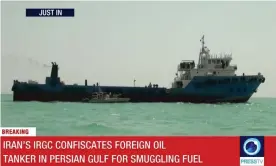  ??  ?? A screengrab from Iran’s state-run English-language Press TV showing, according to the source, a foreign oil tanker smuggling fuel in the Gulf. Photograph: Reuters TV/Reuters