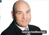  ??  ?? George Smitherman