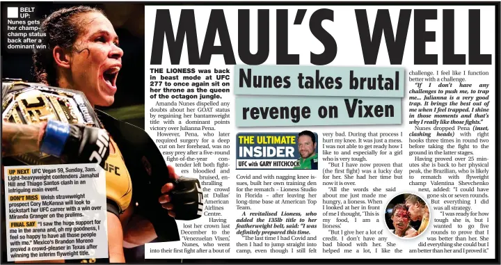  ?? ?? ■ BELT UP: Nunes gets her champchamp status back after a dominant win