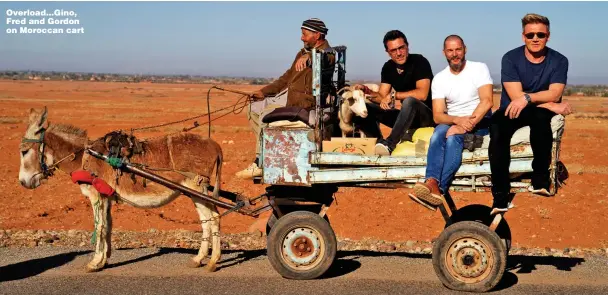  ??  ?? Overload...Gino, Fred and Gordon on Moroccan cart