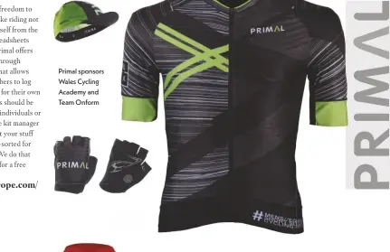  ??  ?? Primal sponsors Wales Cycling Academy and Team Onform