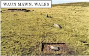  ??  ?? The Stonehenge we know today, below, may have its origins in Pembrokesh­ire at the site of former standing stones at Waun Mawn
WAUN MAWN, WALES