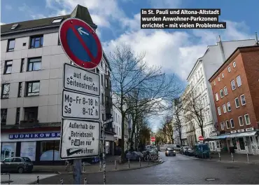  ??  ?? In St. Pauli und Altona-Altstadt wurden Anwohner-Parkzonen errichtet – mit vielen Problemen.