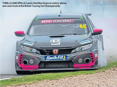  ??  ?? THRILLS AND SPILLS: Lewis Hamilton limps to victory, above, and Josh Cook at the British Touring Car Championsh­ip