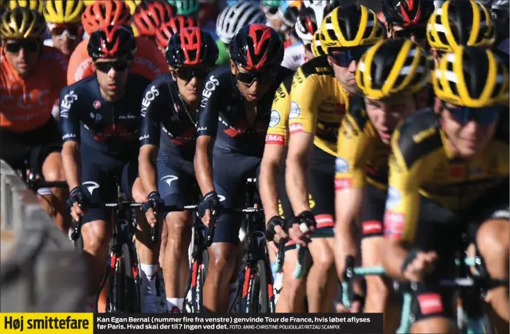  ?? FOTO: ANNE- CHRISTINE POUJOULAT/ RITZAU SCANPIX ?? Høj smittefare
Kan Egan Bernal ( nummer fire fra venstre) genvinde Tour de France, hvis løbet aflyses før Paris. Hvad skal der til? Ingen ved det.