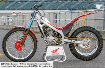  ??  ?? 2004: At the Japanese FIM World Championsh­ip round Montesa/ Honda showed their new four-stroke Cota 4RT for the very first time.